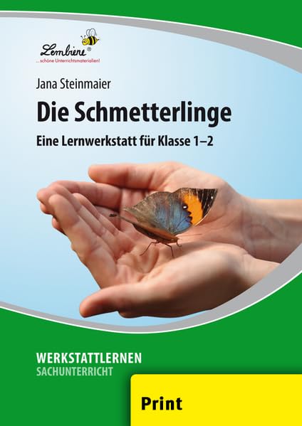 Die Schmetterlinge: (1. und 2. Klasse) Learning & Reference
