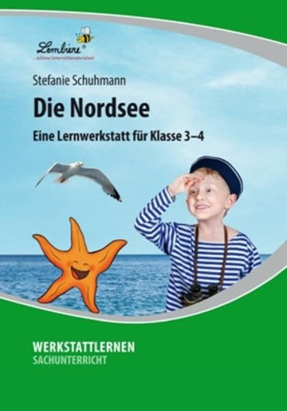 Die Nordsee: Eine Lernwerkstatt für den Sachunterricht in Klasse 3-4, Werkstattmappe: Eine Lernwerkstatt für Klasse 3-4. Kopiervorlagen Study Guides