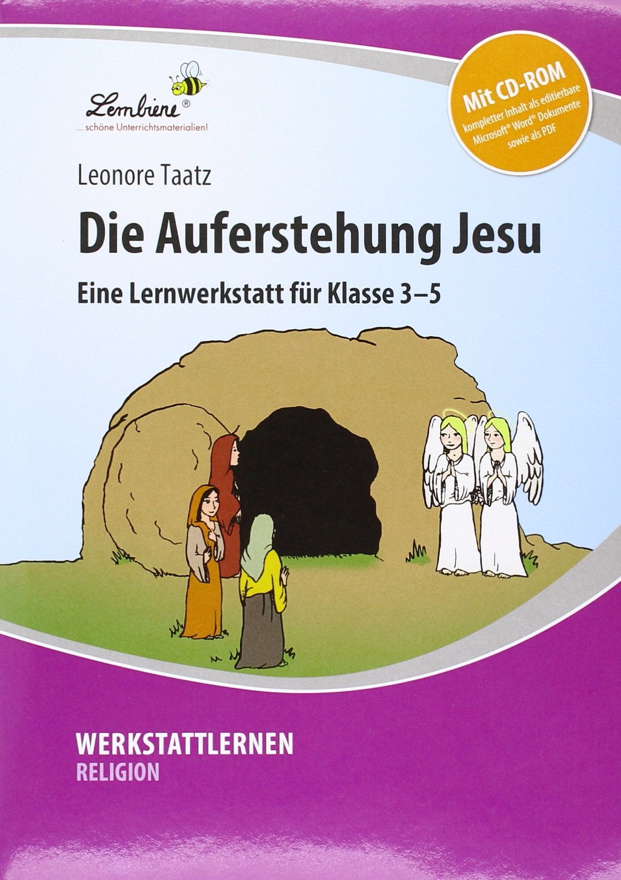 Die Auferstehung Jesu: (3. bis 5. Klasse) Learning & Reference