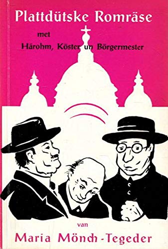 Plattdütske Romräse met Härohm, Köster un Börgermester Books