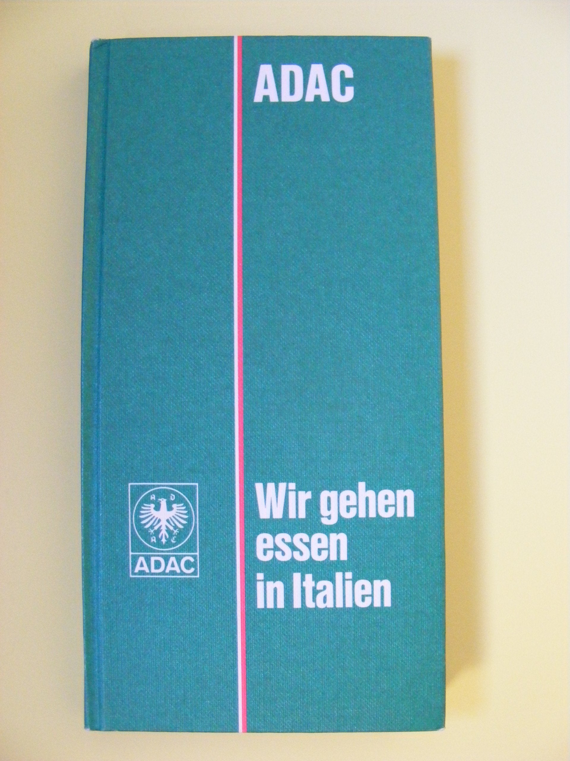 Wir gehen essen in Italien Ein Buch für das Handschuhfach Leisure & Fun