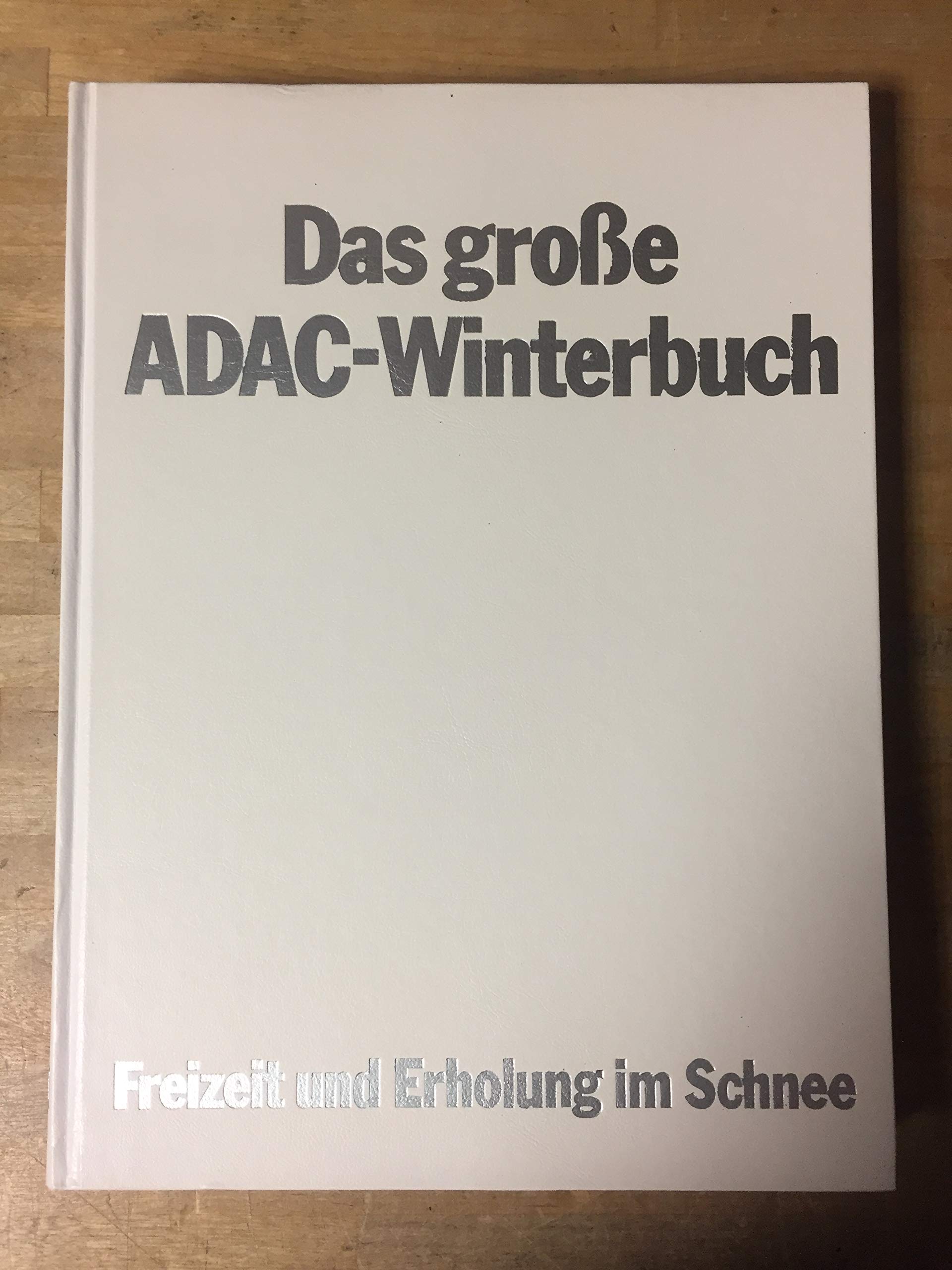 Product Image: Das große ADAC - Winterbuch. Freizeit und Erholung im Schnee