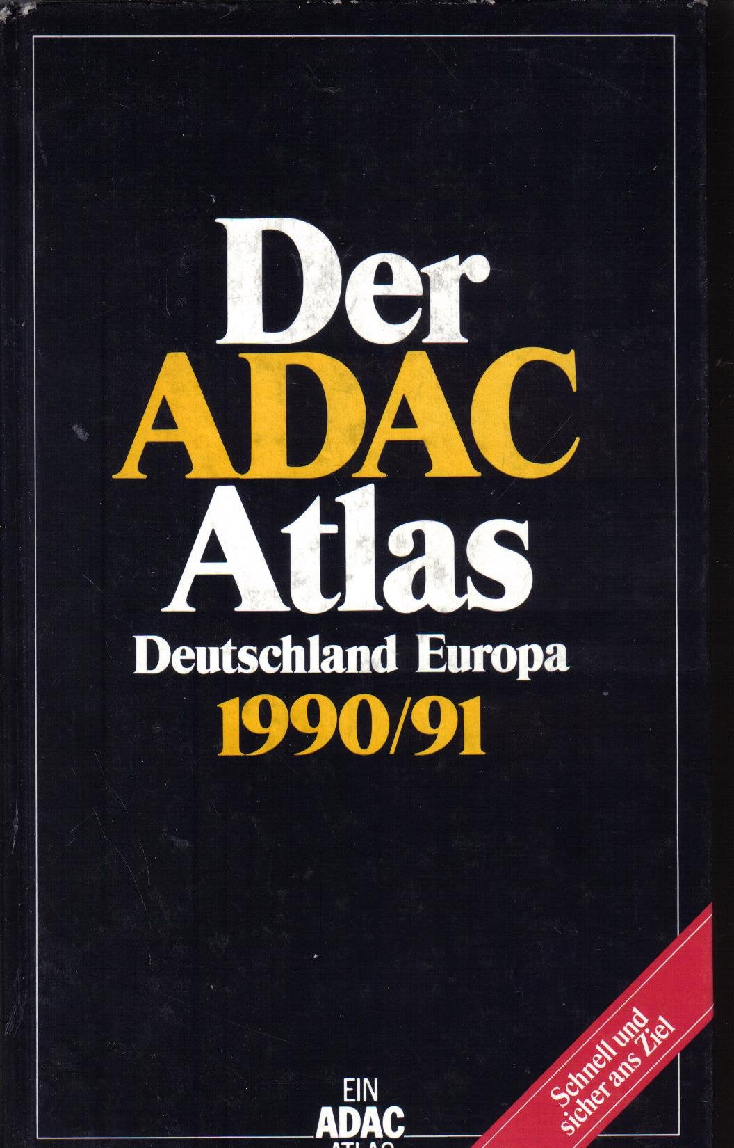 Der ADAC-Atlas Deutschland Europa 1990/91 Maps & Plans