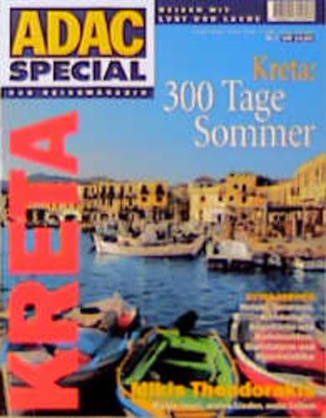 ADAC Reisemagazin 07. Kreta. Reisen mit Lust und Laune. Kreta: 300 Tage Sommer book