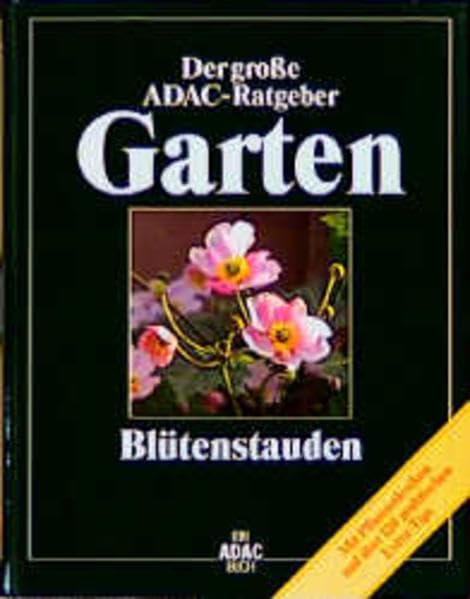 (ADAC) Der Große ADAC Ratgeber Garten, Blütenstauden (Der grosse ADAC-Ratgeber Garten) Geology & Geography