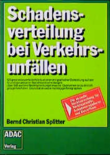 Schadensverteilung bei Verkehrsunfällen (ADAC-Handbücher) Law