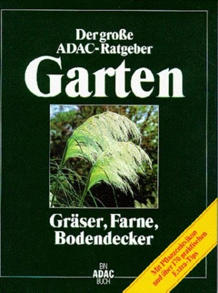 (ADAC) Der Große ADAC Ratgeber Garten, Gräser, Farne, Bodendecker (Der grosse ADAC-Ratgeber Garten) Geology & Geography