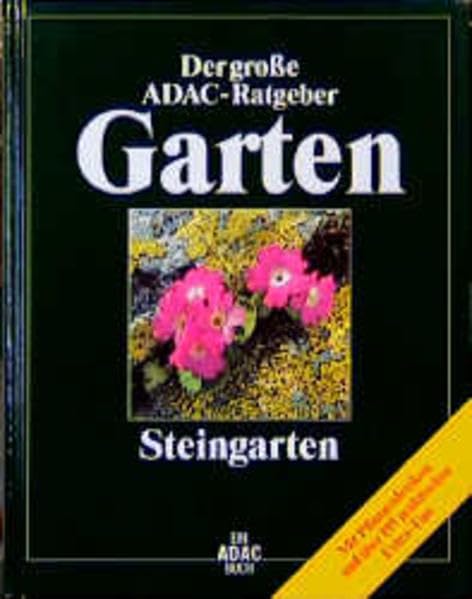 (ADAC) Der Große ADAC Ratgeber Garten, Steingarten (Der grosse ADAC-Ratgeber Garten) Geology & Geography