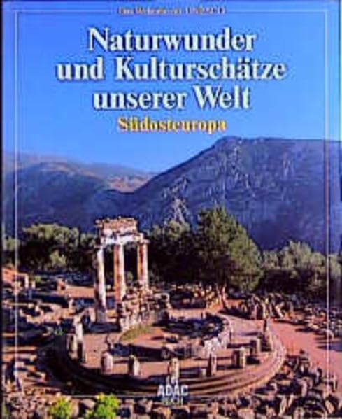 Naturwunder und Kulturschätze unserer Welt, Südosteuropa Geology & Geography