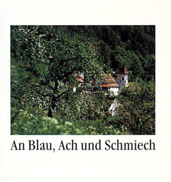 An Blau, Ach und Schmiech: In Wort und Bild Travel