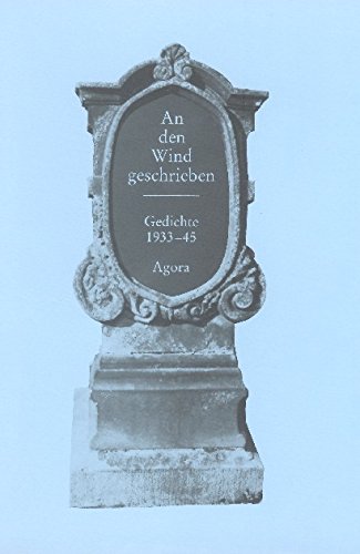 An den Wind geschrieben: Gedichte der Jahre 1933-1945 Contemporary literature