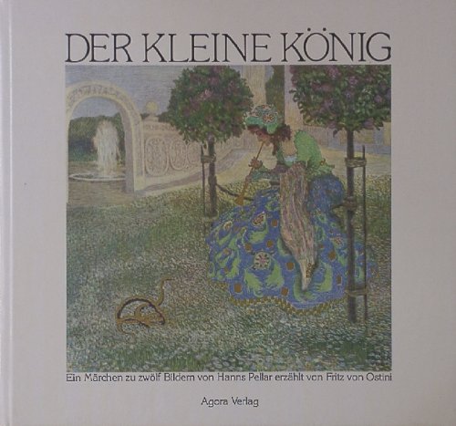 Der kleine König: Ein Märchen zu 12 Bildern: Ein Märchen zu zwölf Bildern Children's books