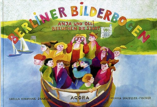 Berliner Bilderbogen: Anja und Olli besuchen die Stadt Children's books