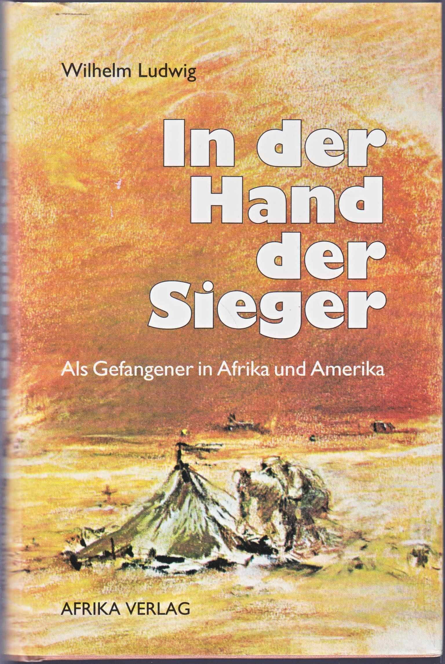 In der Hand der Sieger : als Gefangener in Afrika und Amerika. Books
