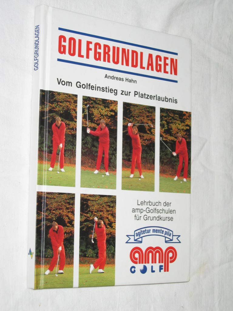 Golfgrundlagen. Vom ersten Schlag zum Handicap Leisure & Fun