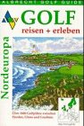 Golf reisen und erleben, Nordeuropa Travel