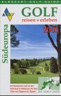 Golf Guide Südeuropa 2003. Die Planungshilfe für den Golfurlaub im südeuropäischen Ausland Books