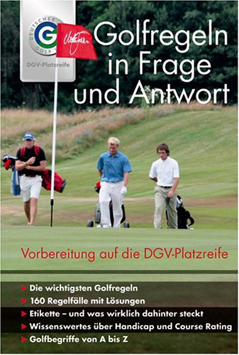 Golfregeln in Frage und Antwort. Vorbereitung auf die DGV-Platzreife Leisure & Fun