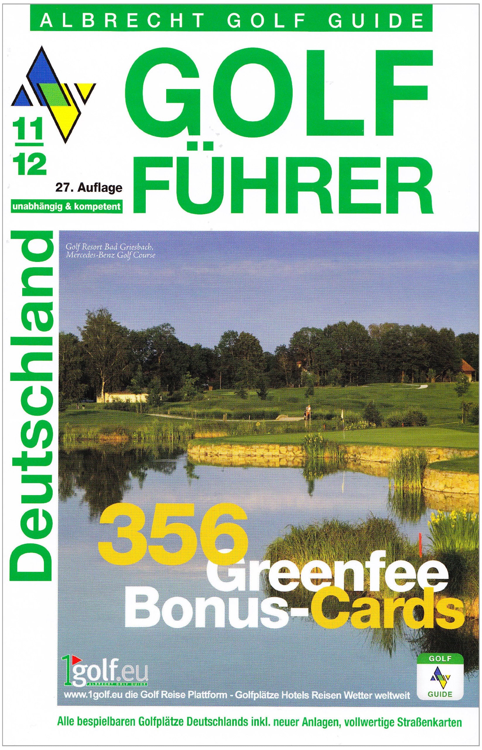 Golf Führer Deutschland 11/12: Mit 356 Greenfee Bonus Cards Books