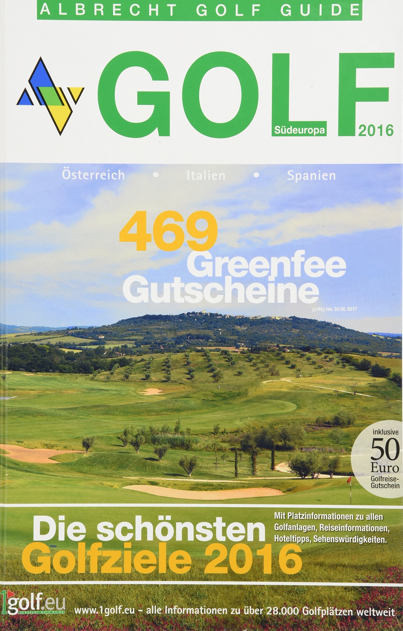 Golfurlaub in Südeuropa 2016: Von Österreich bis Spanien book