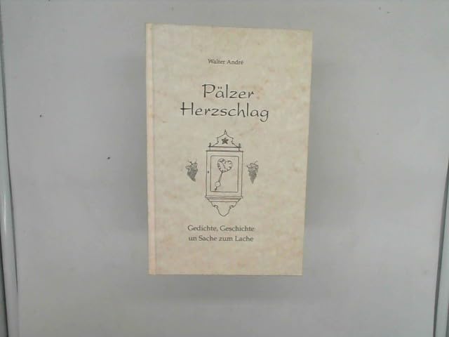 Pälzer HerzschPfälzer Herzschlag, Gedichte, Geschichte un Sache zum Lache Books