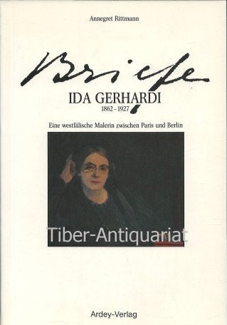 Briefe: Eine westfälische Malerin zwischen Paris und Berlin. Hrsg. v. Annegret Ritter Essays & Short Stories