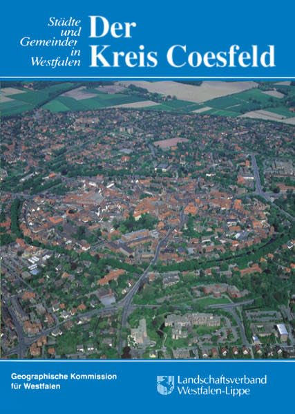 Der Kreis Coesfeld (Städte und Gemeinden in Westfalen) Social Sciences