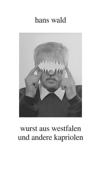 Wurst aus Westfalen und andere Kapriolen book