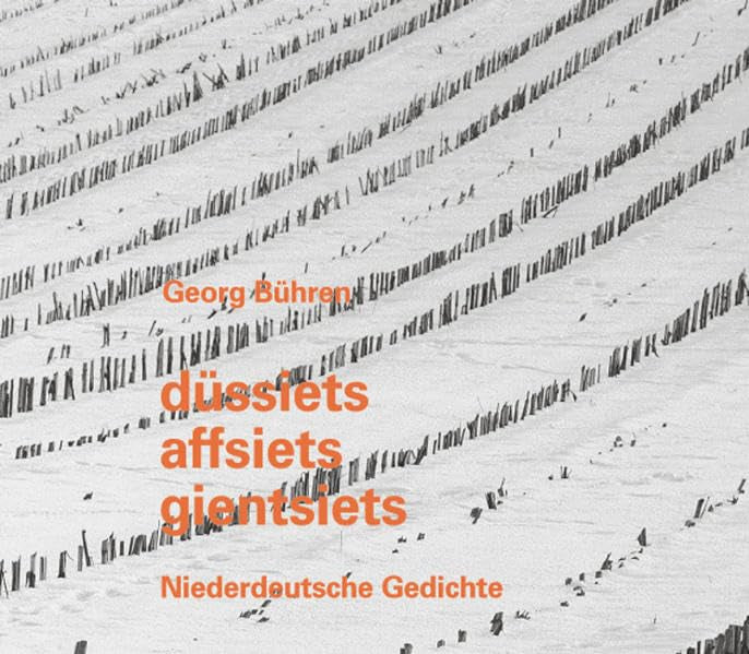 düssiets - affsiets - gientsiets: Niederdeutsche Gedichte Social Sciences