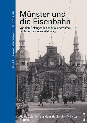 Münster und die Eisenbahn Politics & History