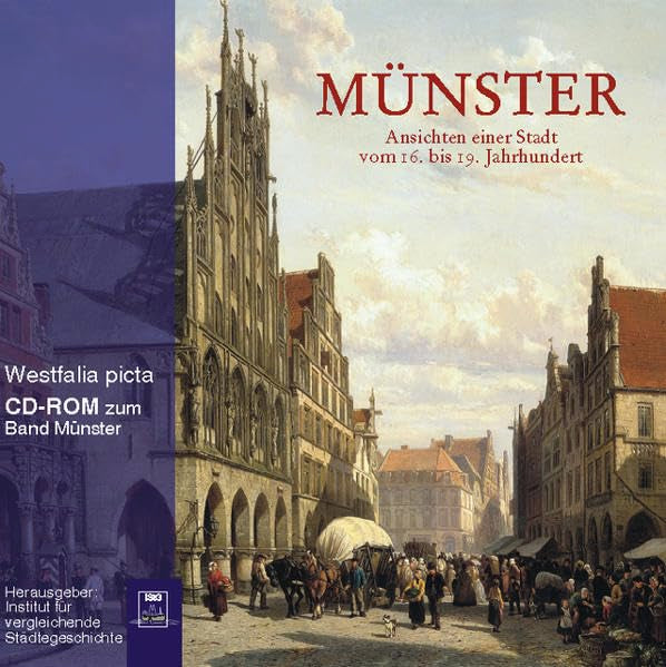 Münster, Ansichten einer Stadt vom 16. bis zum 19. Jahrhundert (Westfalia Picta) Social Sciences