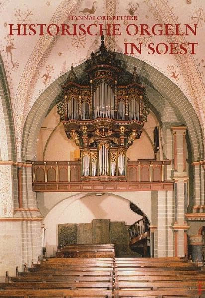 Historische Orgeln in Soest Arts & Music