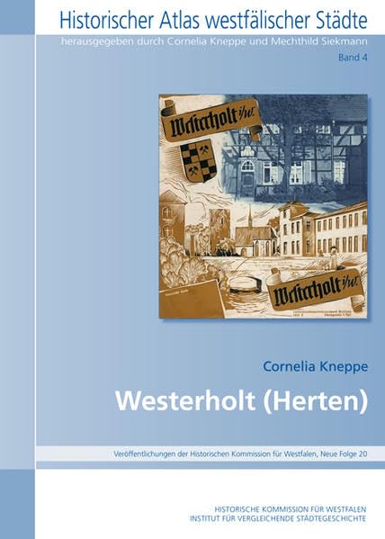 Westerholt (Historischer Atlas Westfälischer Städte, Band 4) Leisure, Home & Garden
