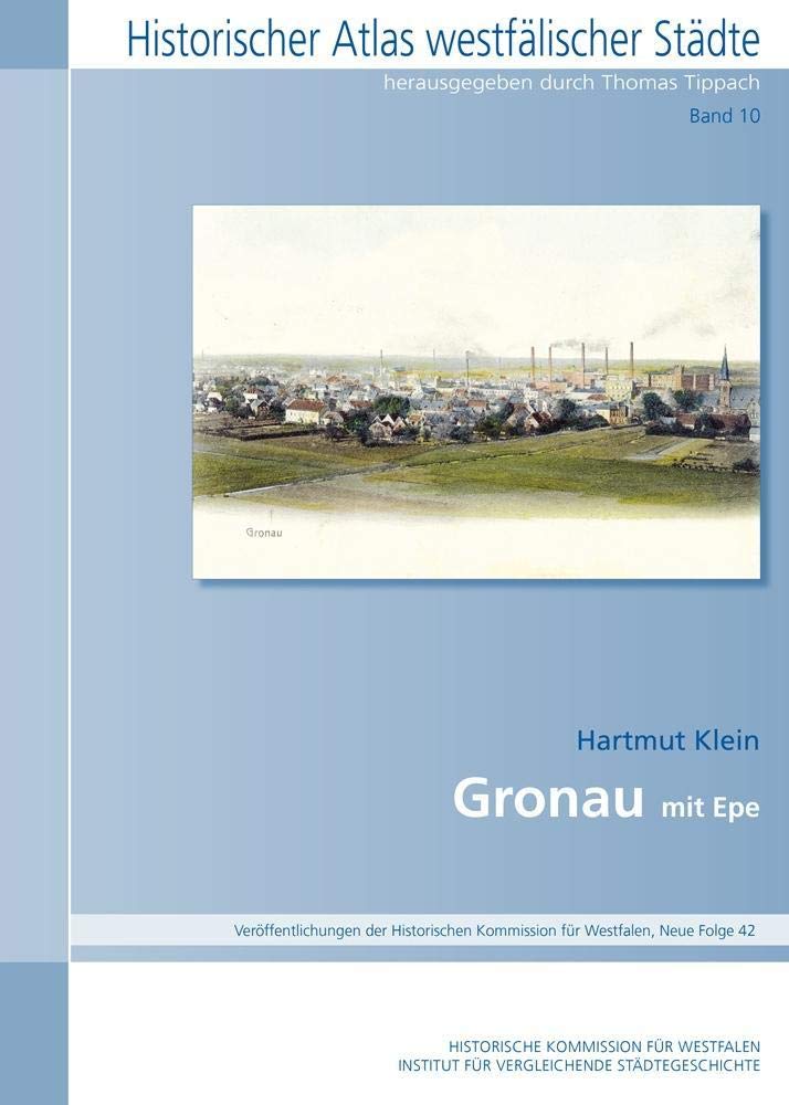 Gronau: mit Epe (Historischer Atlas Westfälischer Städte) Leisure, Home & Garden