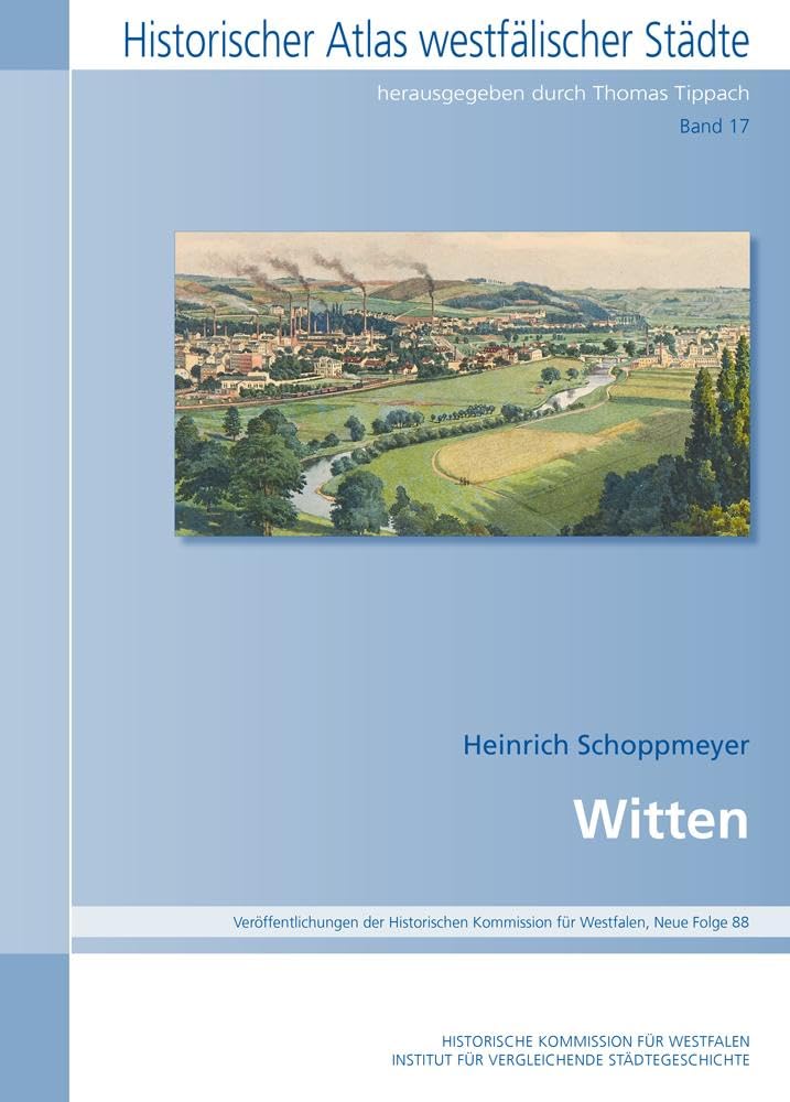 Witten (Historischer Atlas Westfälischer Städte) Social Sciences