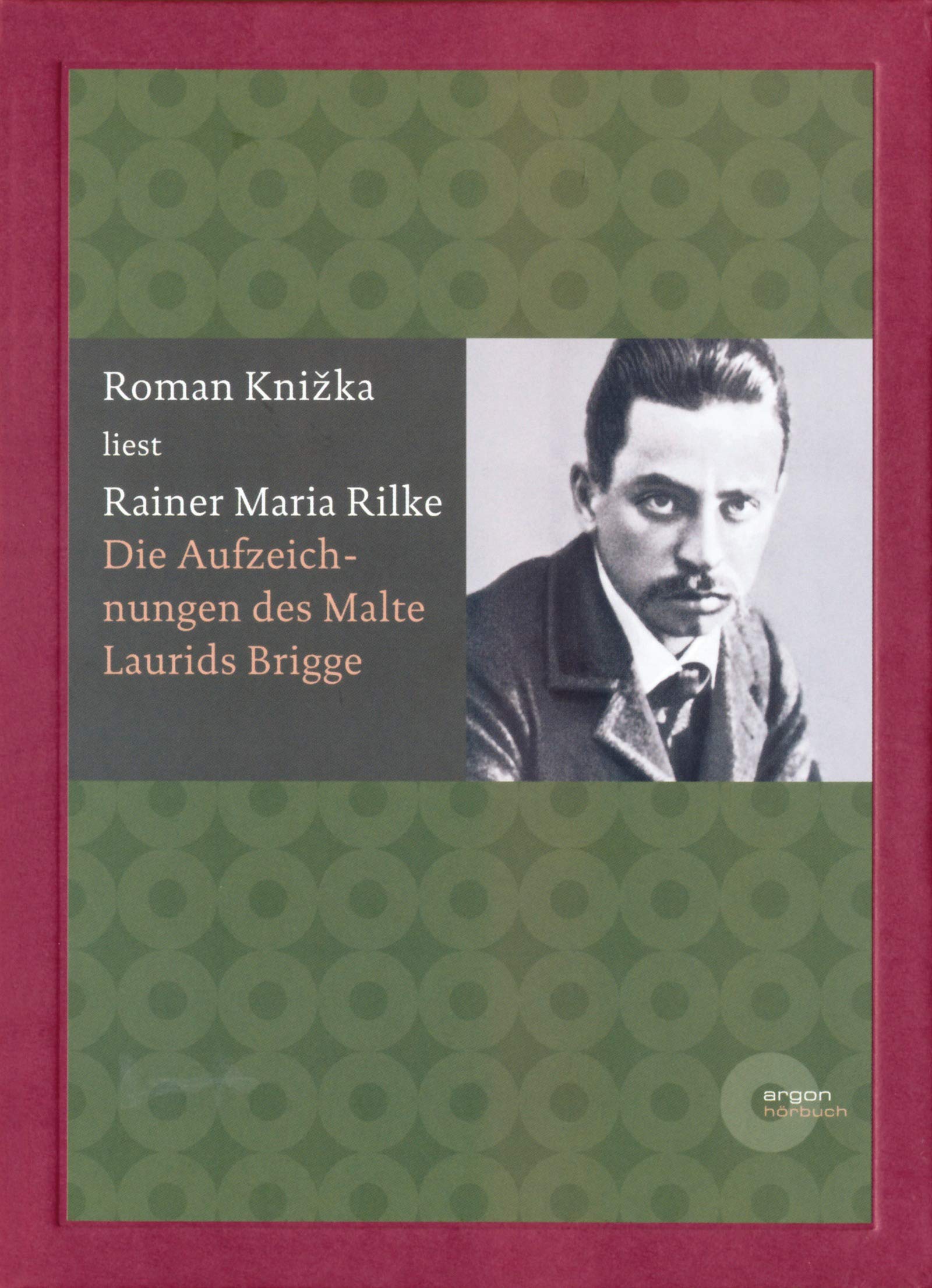 Die Aufzeichnungen des Malte Laurids Brigge. 6 CDs: Ungekürzte Lesung Classics