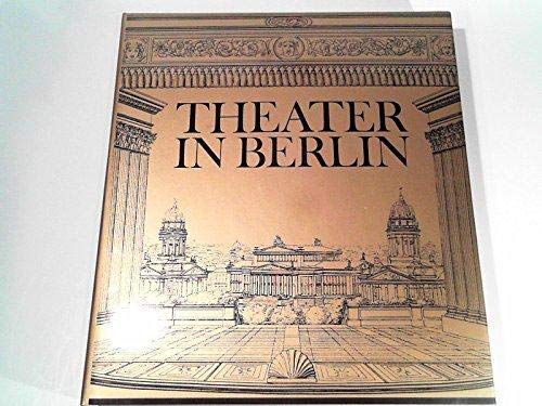 Theater in Berlin: Von den Anfängen bis 1945 Film, Art & Culture