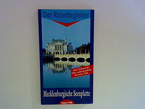 Mecklenburgische Seenplatte und Schwerin: Der Reisebegleiter Books