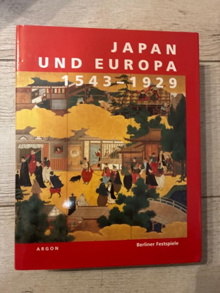 Japan und Europa: 1543-1929 Film, Art & Culture