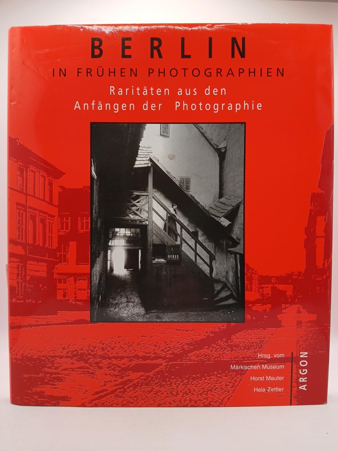 Berlin in frühen Photographien 1844-1900 - Raritäten aus den Anfängen der Photographie Business, Finance & Career