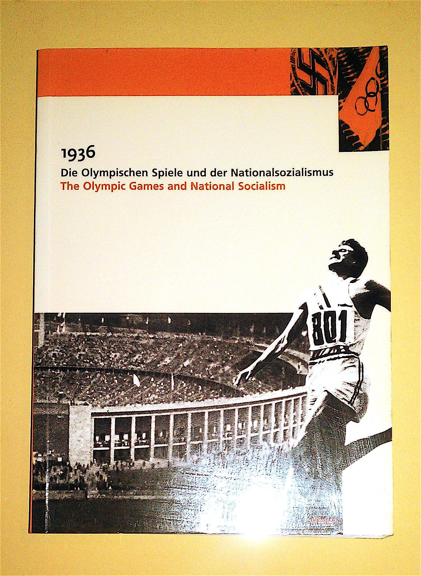 1936. Die Olympischen Spiele und der Nationalsozialismus /The Olympic Games and National Socialism: Dt. /Engl. Leisure & Fun