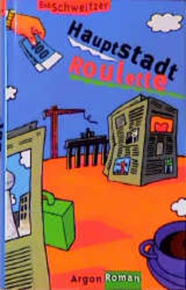 Hauptstadt-Roulette: Roman Fiction