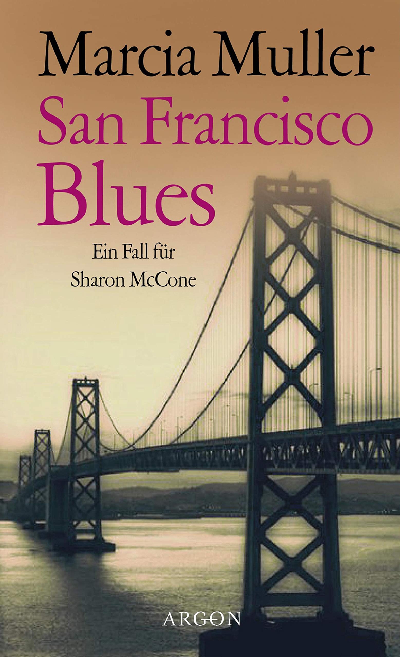 San Francisco Blues: Ein Fall für Sharon McCone Contemporary literature
