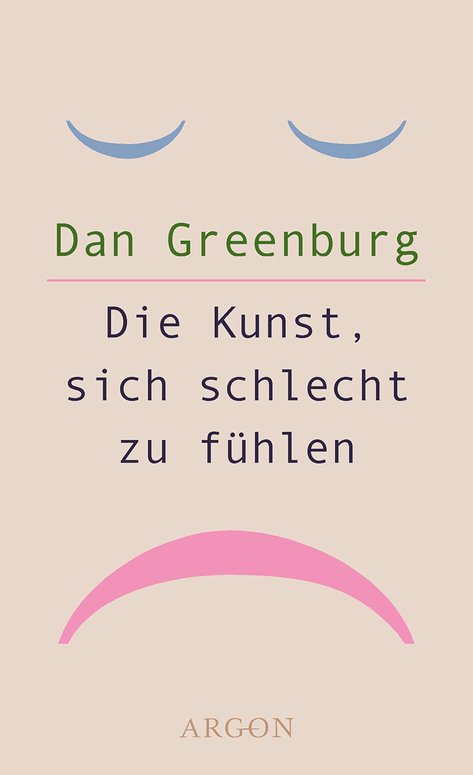 Die Kunst, sich schlecht zu fühlen Lifestyle