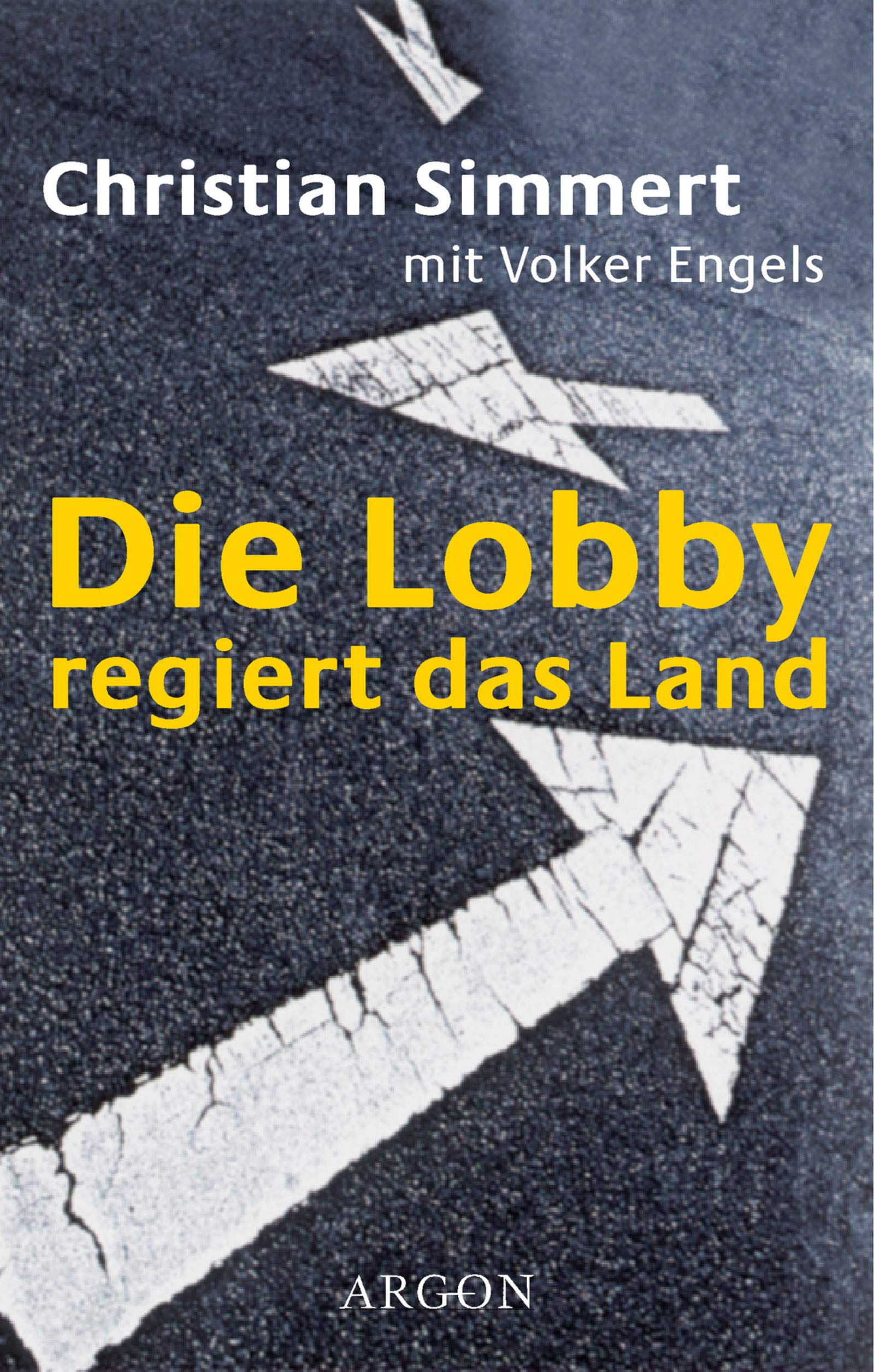 Die Lobby regiert das Land Politics & Society