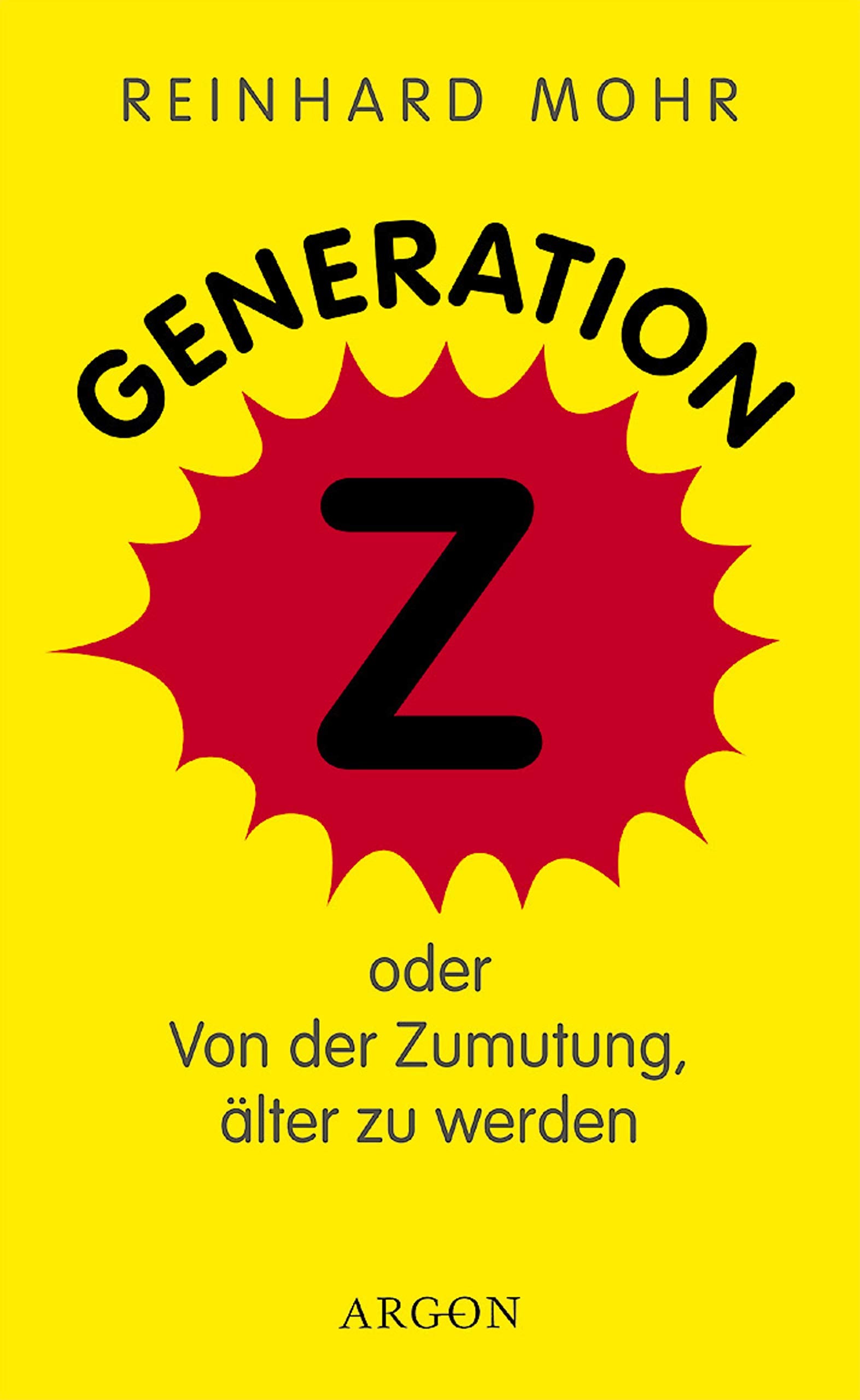 Product Image: Generation Z oder von der Zumutung, älter zu werden