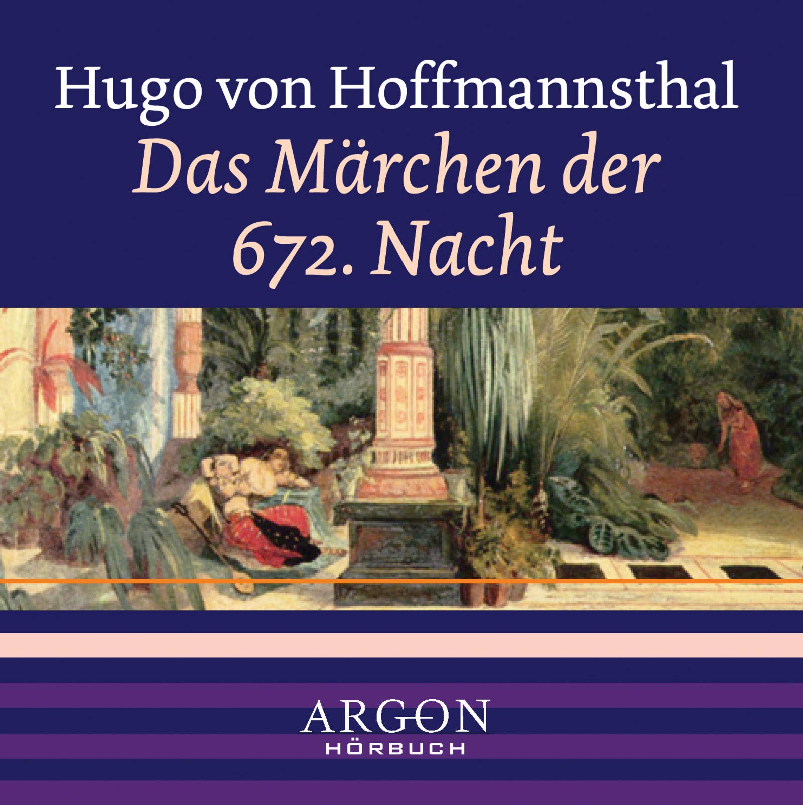 Das Märchen der 672. Nacht, 1 Audio-CD Contemporary literature