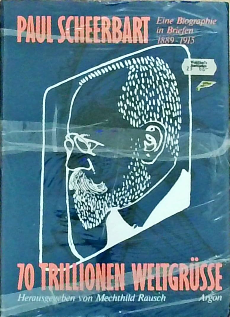 70 Trillionen Weltgrüsse: Eine Biographie in Briefen Memories