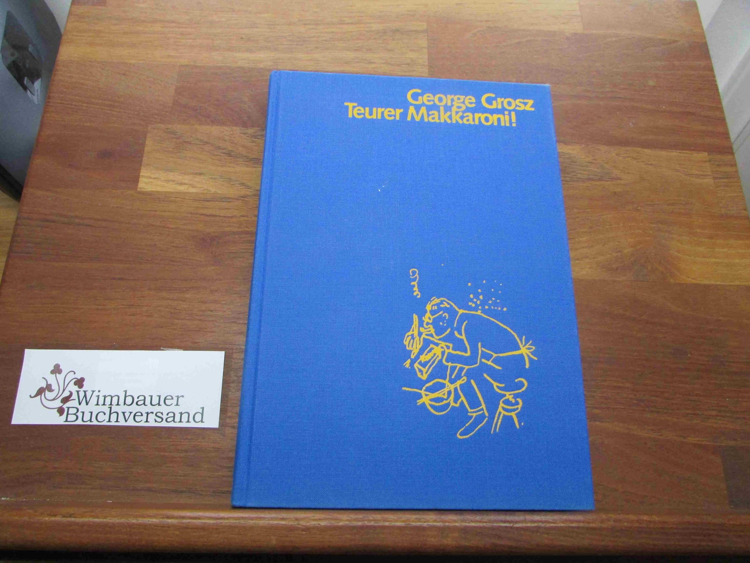 Teurer Makkaroni!: Briefwechsel mit Mark Neven DuMont 1922-1959 Essays & Short Stories