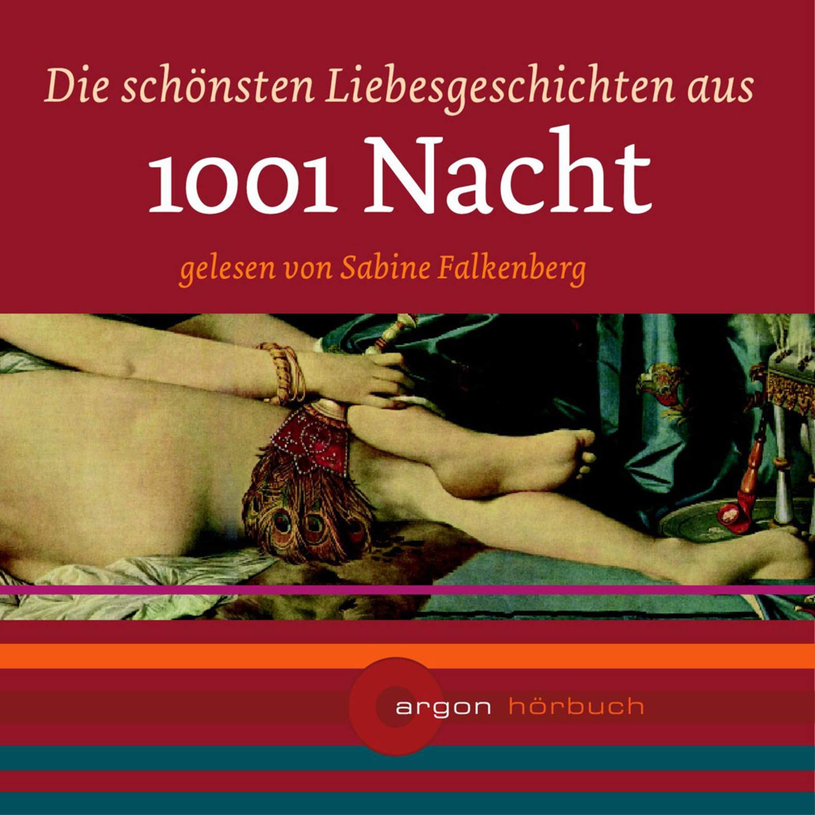 Die schönsten Liebesgeschichten aus 1001 Nacht, 1 Audio-CD Books